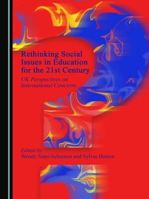 cover image of Rethinking Social Issues in Education for the 21st Century